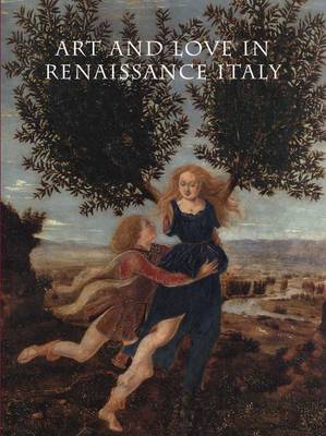 Art and Love in Renaissance Italy book