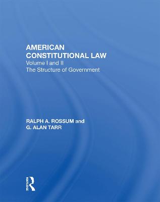 American Constitutional Law 8E, 2-VOL SET: 2-VOLUME SET by Ralph A. Rossum