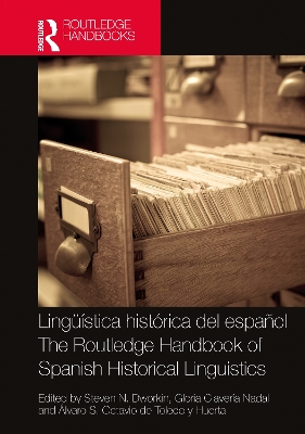 Lingüística histórica del español / The Routledge Handbook of Spanish Historical Linguistics book