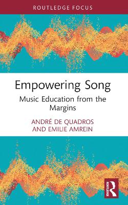 Empowering Song: Music Education from the Margins book