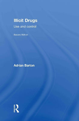 Illicit Drugs by Adrian Barton