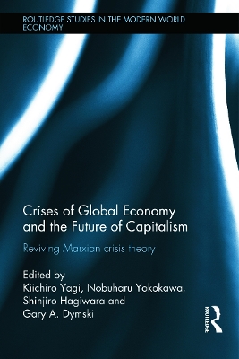 Crises of Global Economy and the Future of Capitalism book