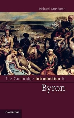 The Cambridge Introduction to Byron by Richard Lansdown