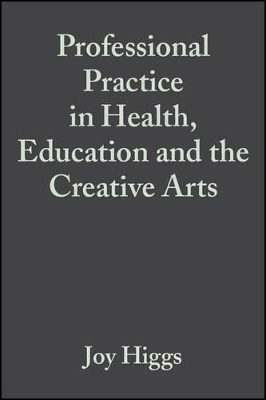 Professional Practice in Health, Education and the Creative Arts book