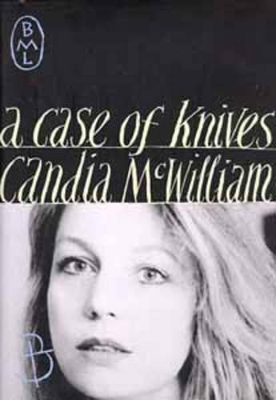 A Case of Knives by Candia McWilliam