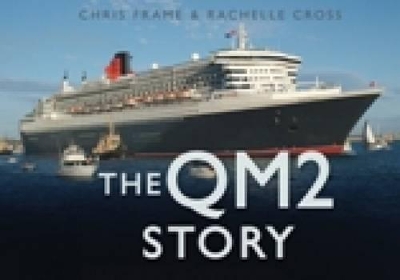 The The QM2 Story by Rachelle Cross