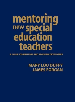 Mentoring New Special Education Teachers by Mary Lou Duffy