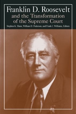Franklin D. Roosevelt and the Transformation of the Supreme Court book