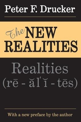 The New Realities by Peter Drucker