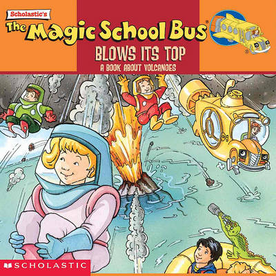 Magic School Bus Blows Its Top book