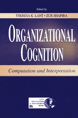 Organizational Cognition by Theresa K. Lant