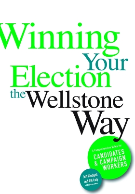 Winning Your Election the Wellstone Way book