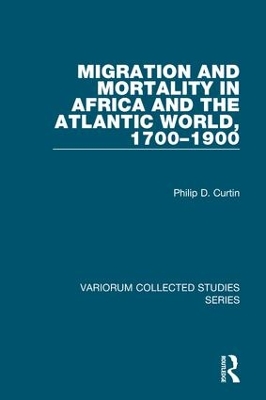 Migration and Mortality in Africa and the Atlantic World, 1700–1900 book
