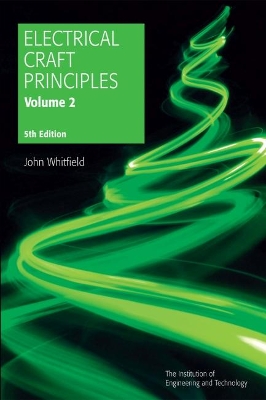 Electrical Craft Principles by John Whitfield
