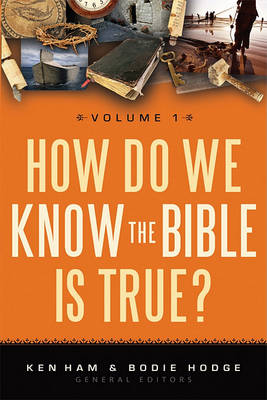 How Do We Know the Bible Is True?, Volume 1 book