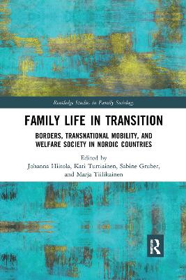Family Life in Transition: Borders, Transnational Mobility, and Welfare Society in Nordic Countries book