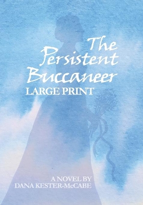 The Persistent Buccaneer LARGE PRINT book