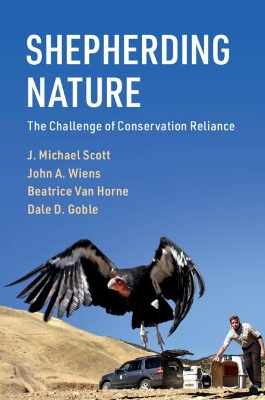 Shepherding Nature: The Challenge of Conservation Reliance book