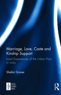 Marriage, Love, Caste and Kinship Support book