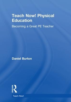 Teach Now! Physical Education book