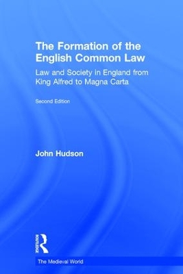 The Formation of the English Common Law by John Hudson