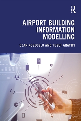 Airport Building Information Modelling by Ozan Koseoglu