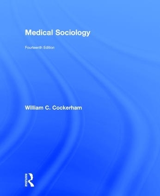 Medical Sociology by William C. Cockerham