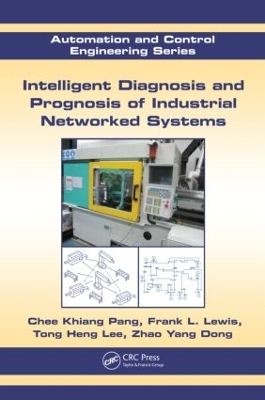 Intelligent Diagnosis and Prognosis of Industrial Networked Systems book