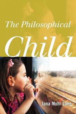 Philosophical Child by Jana Mohr Lone