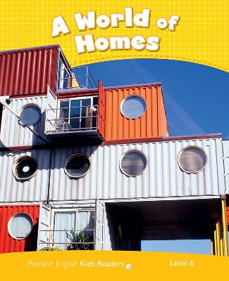 Level 6: A World of Homes CLIL AmE by Nicole Taylor