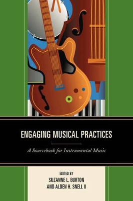 Engaging Musical Practices by Suzanne L. Burton