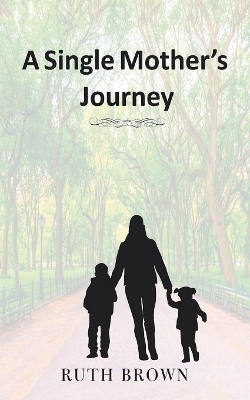 A Single Mother's Journey book