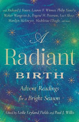 A Radiant Birth: Advent Readings for a Bright Season book