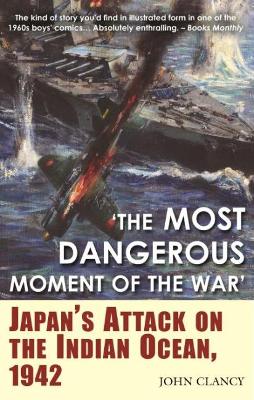 Most Dangerous Moment of the War book