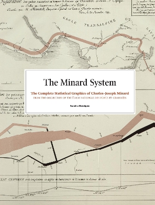 The Minard System: The Graphical Works of Charles-Joseph Minard book