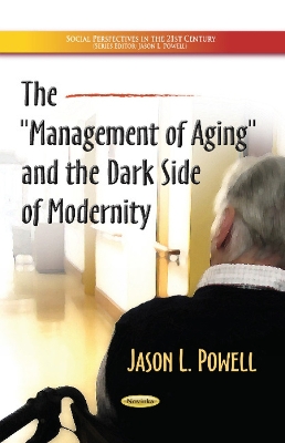 Management of Aging & the Dark Side of Modernity book
