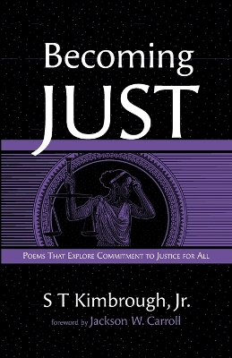 Becoming Just by S T Kimbrough, Jr