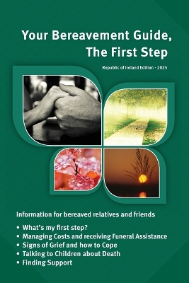 Your Bereavement Guide, The First Step: Rep of Ireland Edition book