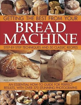 Getting the Best from Your Bread Machine book