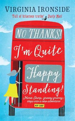 No, Thanks! I'm Quite Happy Standing! book