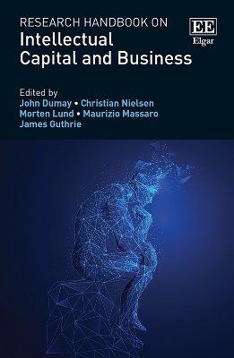 Research Handbook on Intellectual Capital and Business by John Dumay