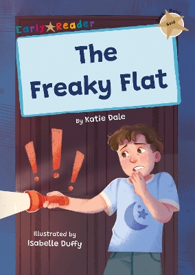 The Freaky Flat: (Gold Early Reader) book