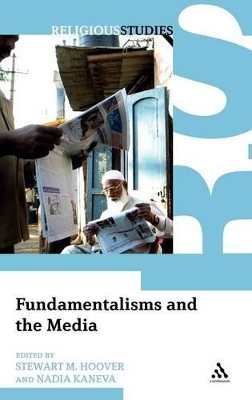 Fundamentalisms and the Media book