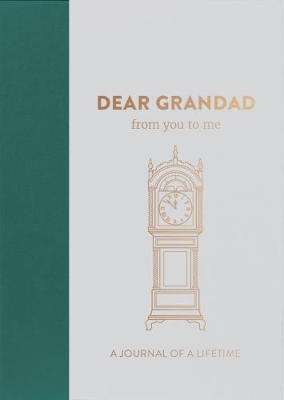 Dear Grandad, from you to me book