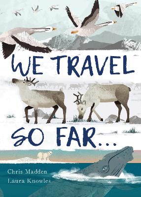 We Travel So Far by Laura Knowles