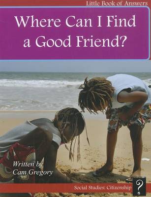 Where Can I Find a Good Friend? book