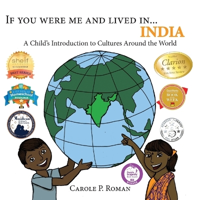 If You Were Me and Lived In...India by Carole P Roman