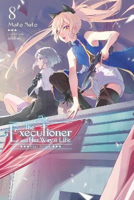 The Executioner and Her Way of Life, Vol. 8 book