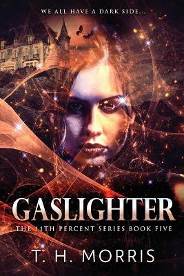 Gaslighter by T H Morris