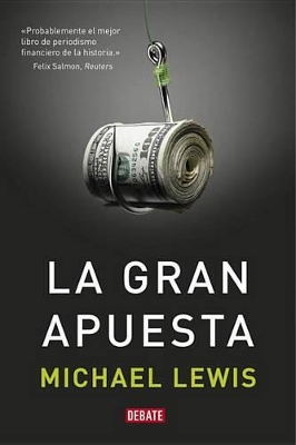 La Gran Apuesta / The Big Short: Inside the Doomsday Machine book